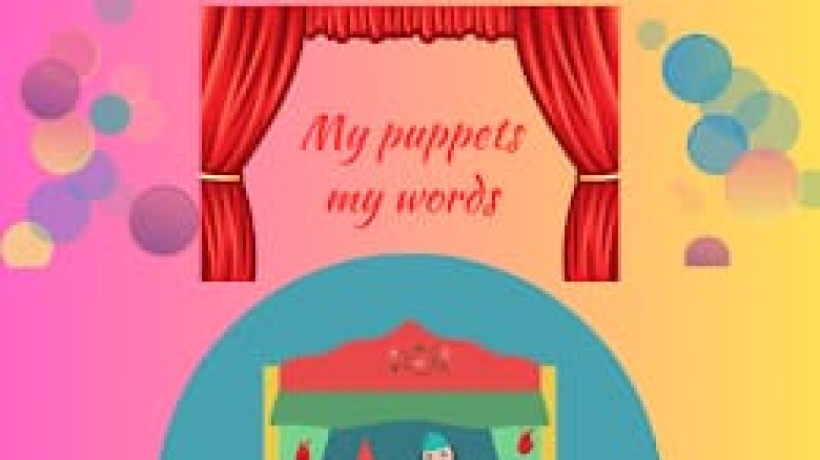 My Puppets My Words  e-Twinning Projesi